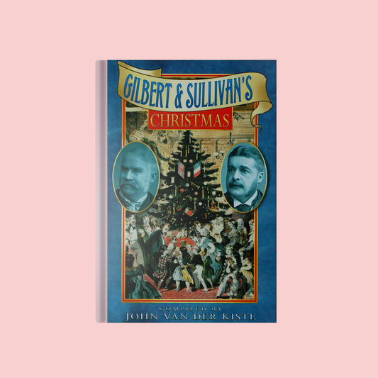 Gilbert & Sullivan’s Christmas Book